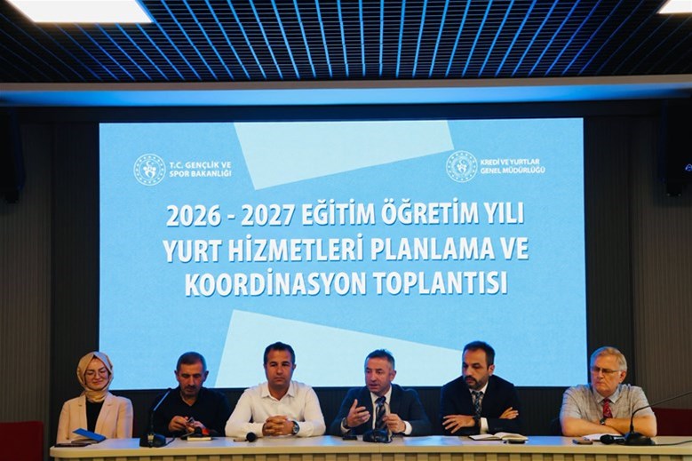 2026-2027 Eğitim Öğretim Yılı Yurt Hizmetleri Planlama ve Koordinasyon Toplantısı Gerçekleştirildi 